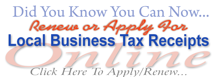 Did You Know You Can Now Renew or Apply for Local Business Tax Receipts Online - Apply and Renew